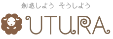 創造しよう、そうしよう。UTURA